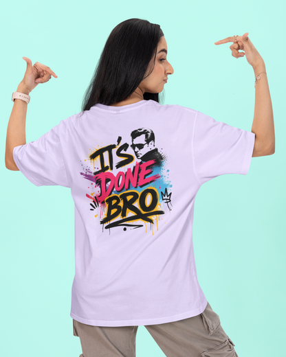 It's Done Bro - Unisex Oversized Classic T-Shirt KayaHustle
