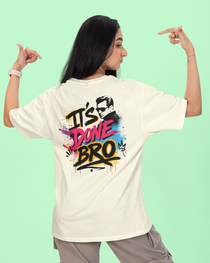 It's Done Bro - Unisex Oversized Classic T-Shirt KayaHustle