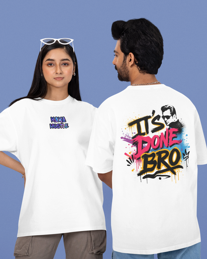 It's Done Bro - Unisex Oversized Classic T-Shirt KayaHustle