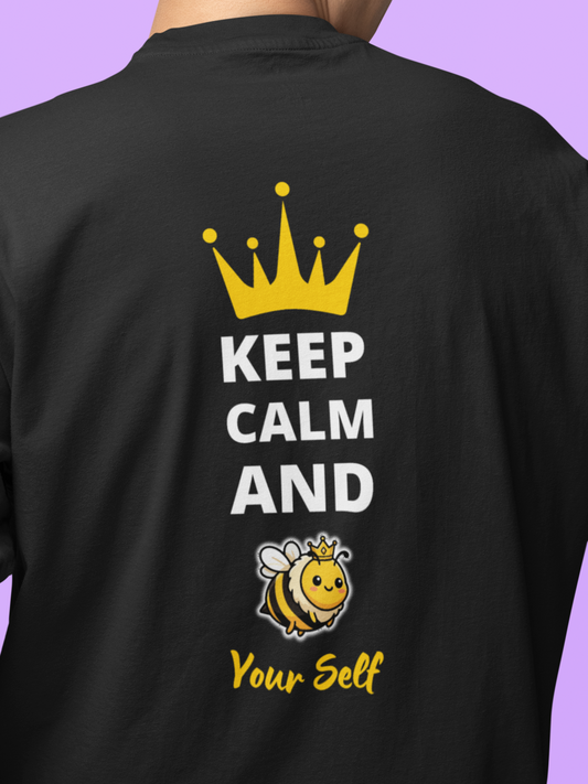 Keep Calm & BEE Yourself (Dark) - Unisex Oversized T-Shirt KayaHustle
