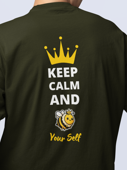 Keep Calm & BEE Yourself (Dark) - Unisex Oversized T-Shirt KayaHustle