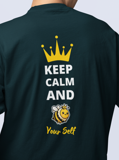 Keep Calm & BEE Yourself (Dark) - Unisex Oversized T-Shirt KayaHustle